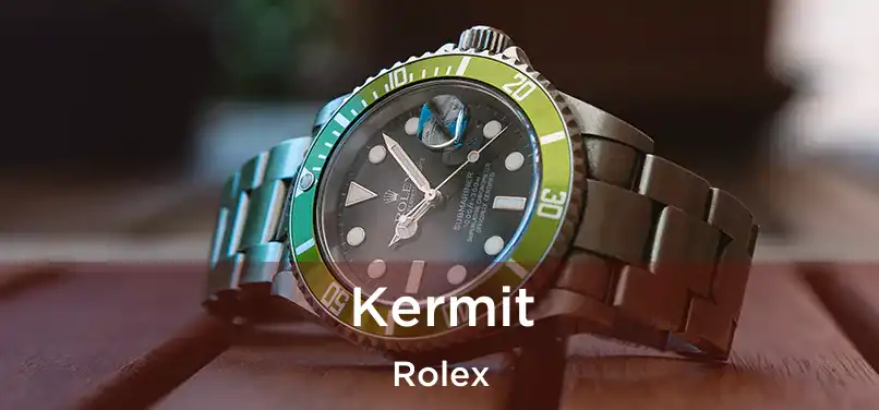  Kermit Rolex