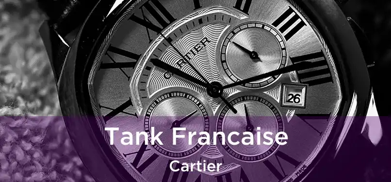 Tank Francaise Cartier