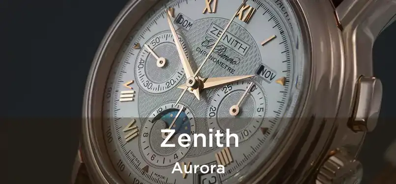 Zenith Aurora